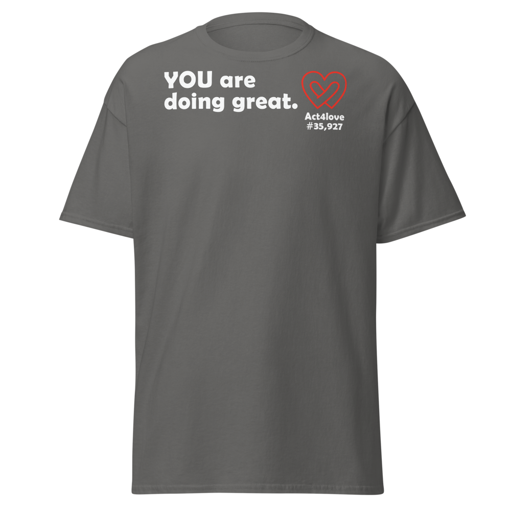 ACT4LOVE™ Uplifting Men Relaxed T-Shirt – White Text (Limited Edition)