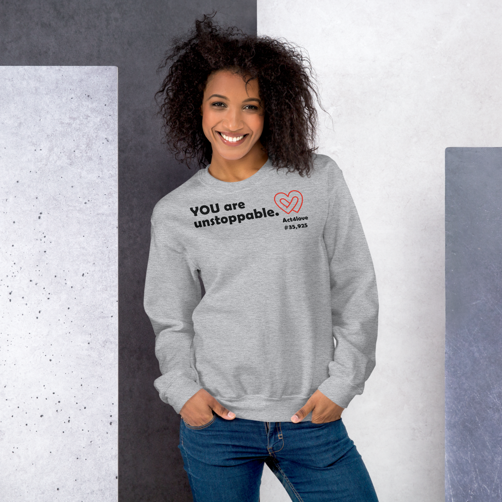Act4love™ Uplifting Women Sweatshirt – Black Text (Limited Edition)