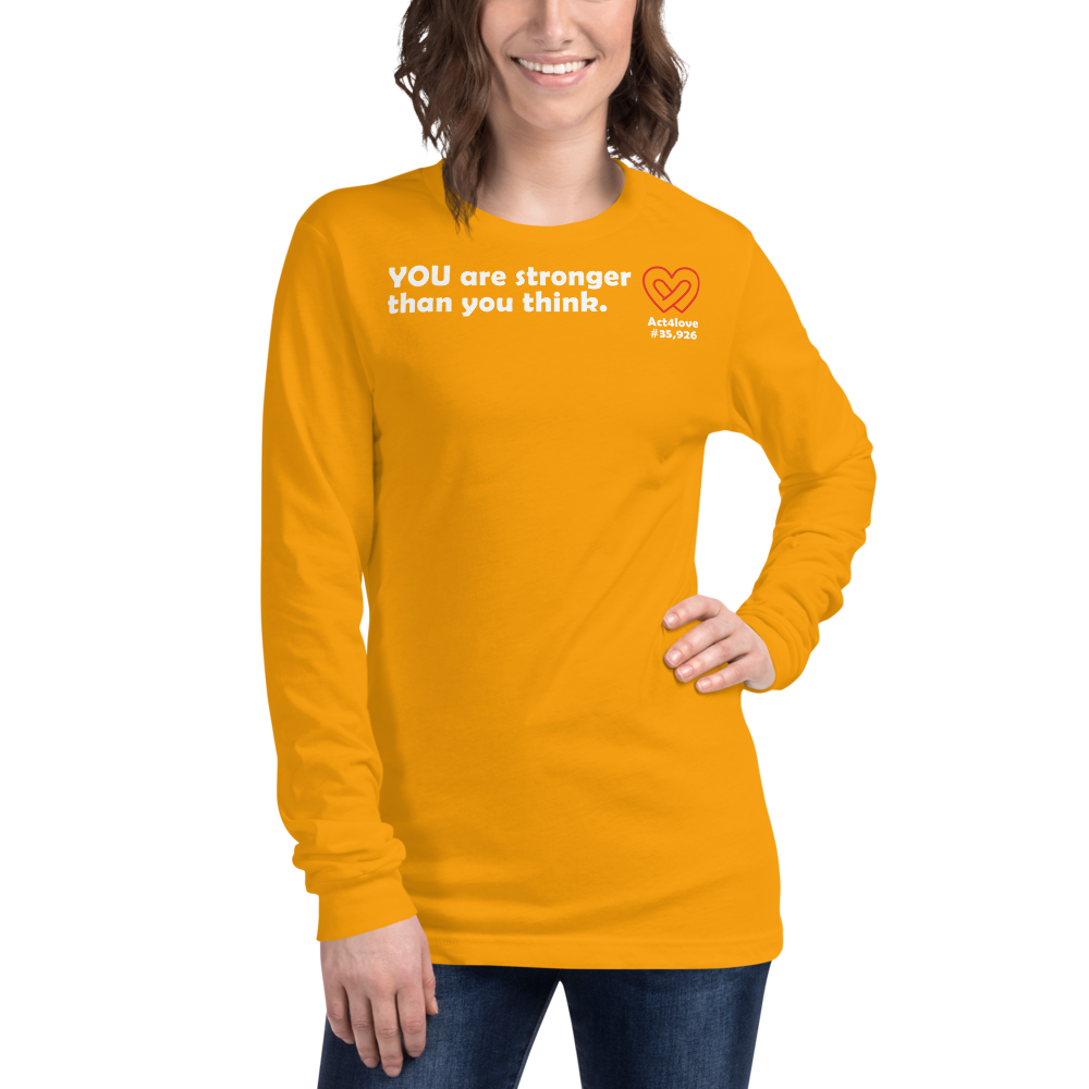 Act4love™ Uplifting Women Long Sleeve Tee – White Text (Limited Edition)