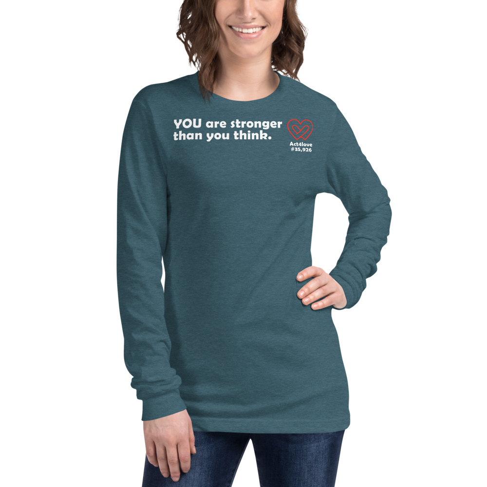 Act4love™ Uplifting Women Long Sleeve Tee – White Text (Limited Edition)