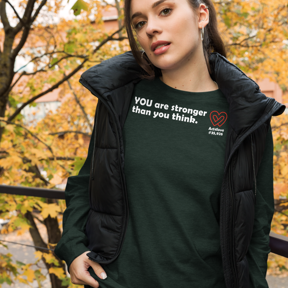 Act4love™ Uplifting Women Long Sleeve Tee – White Text (Limited Edition)