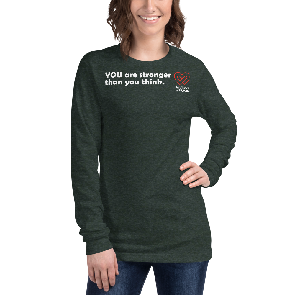 Act4love™ Uplifting Women Long Sleeve Tee – White Text (Limited Edition)
