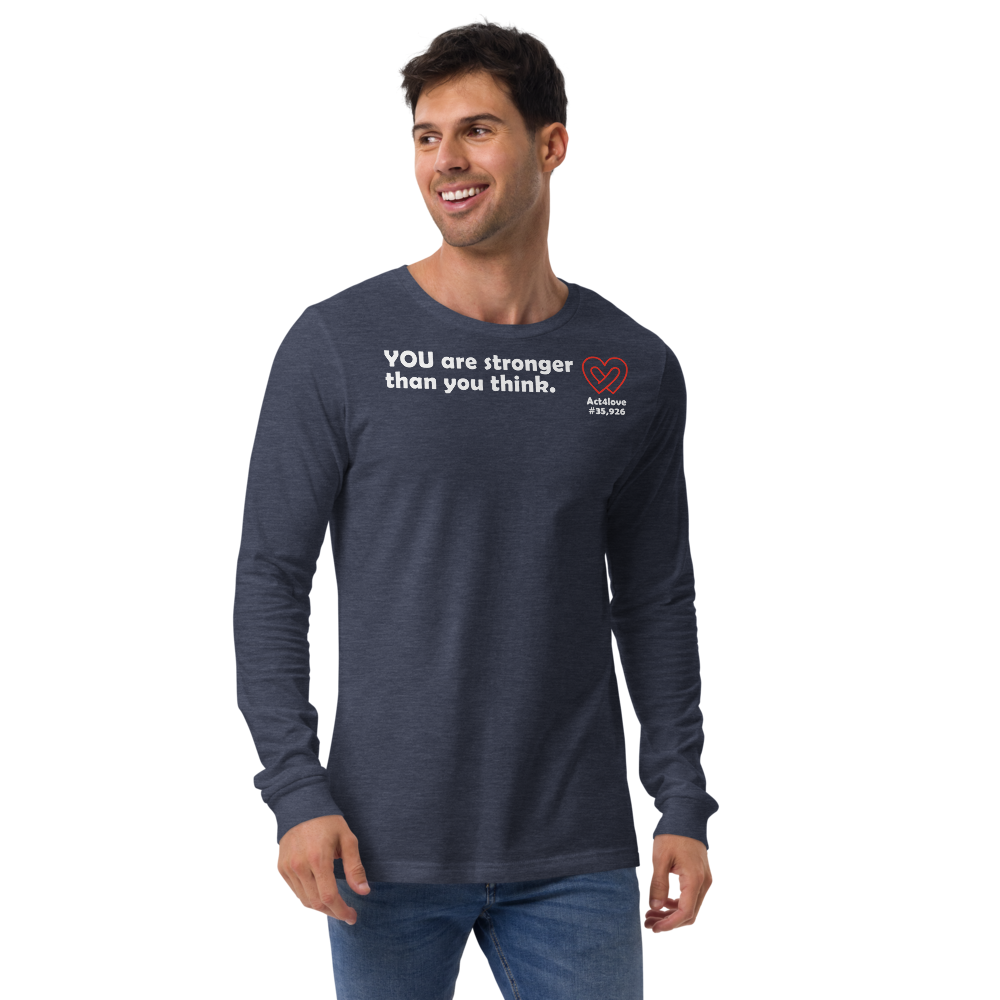 Act4love™ Uplifting Men Long Sleeve Tee – White Text (Limited Edition)