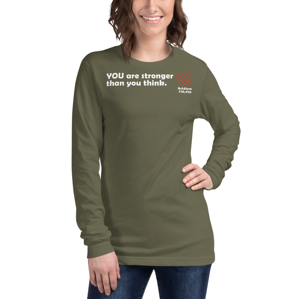 Act4love™ Uplifting Women Long Sleeve Tee – White Text (Limited Edition)