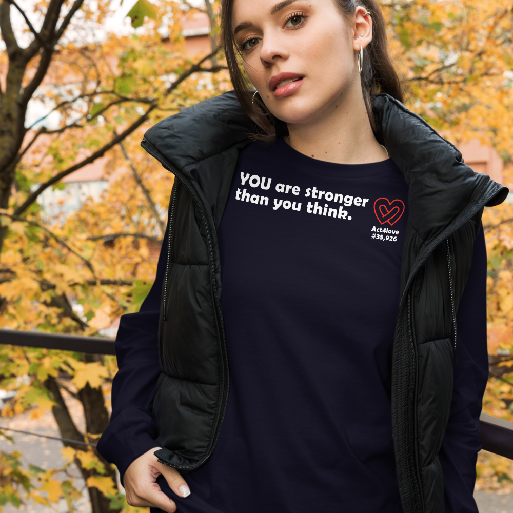Act4love™ Uplifting Women Long Sleeve Tee – White Text (Limited Edition)