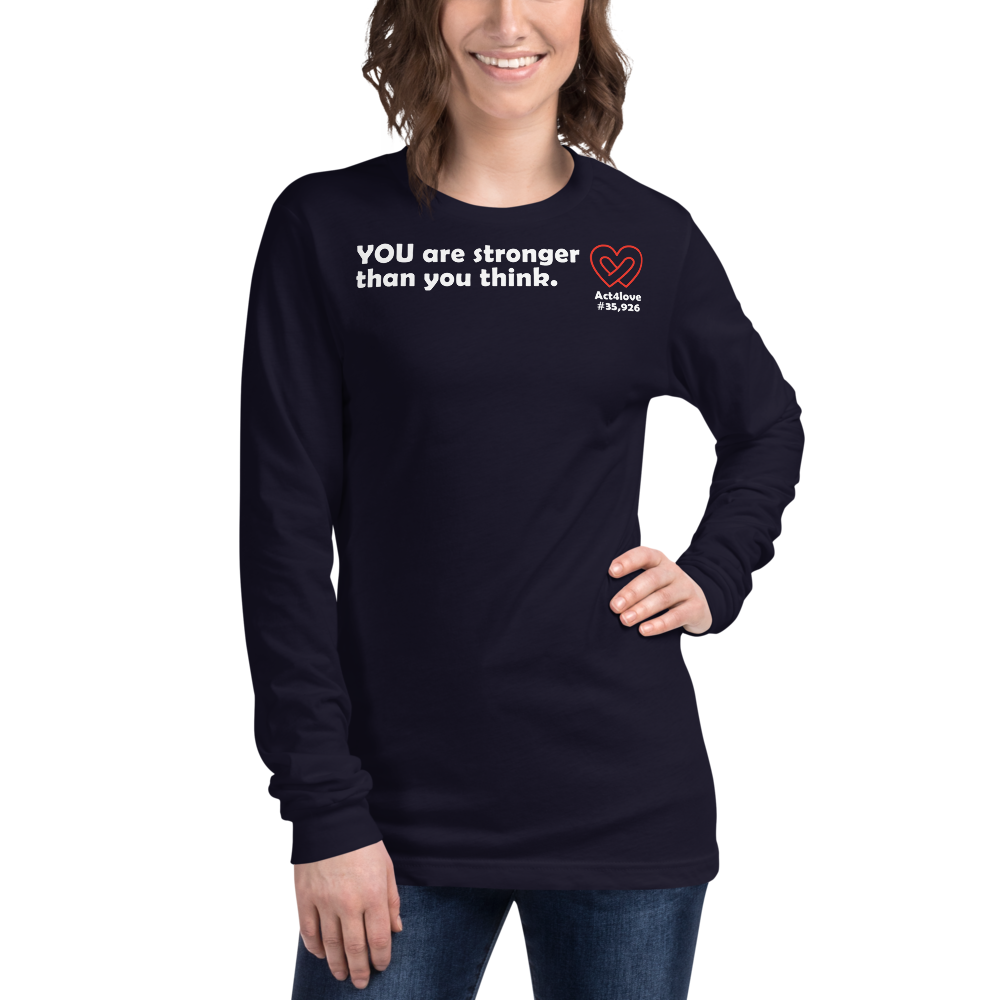 Act4love™ Uplifting Women Long Sleeve Tee – White Text (Limited Edition)
