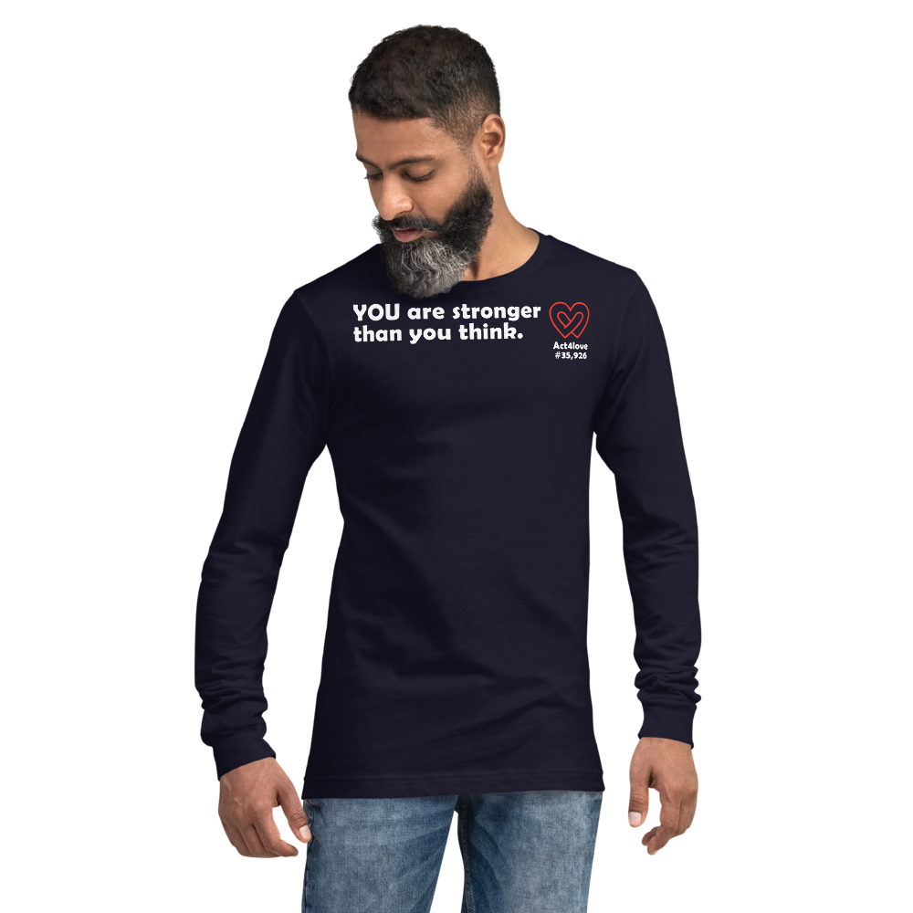 Act4love™ Uplifting Men Long Sleeve Tee – White Text (Limited Edition)