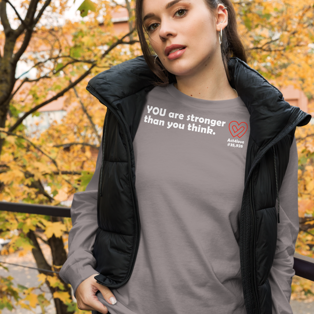Act4love™ Uplifting Women Long Sleeve Tee – White Text (Limited Edition)