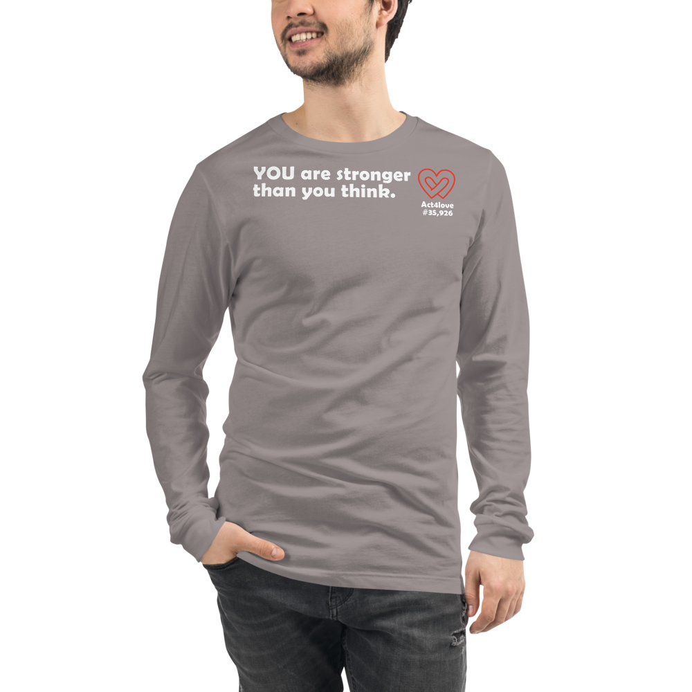 Act4love™ Uplifting Men Long Sleeve Tee – White Text (Limited Edition)
