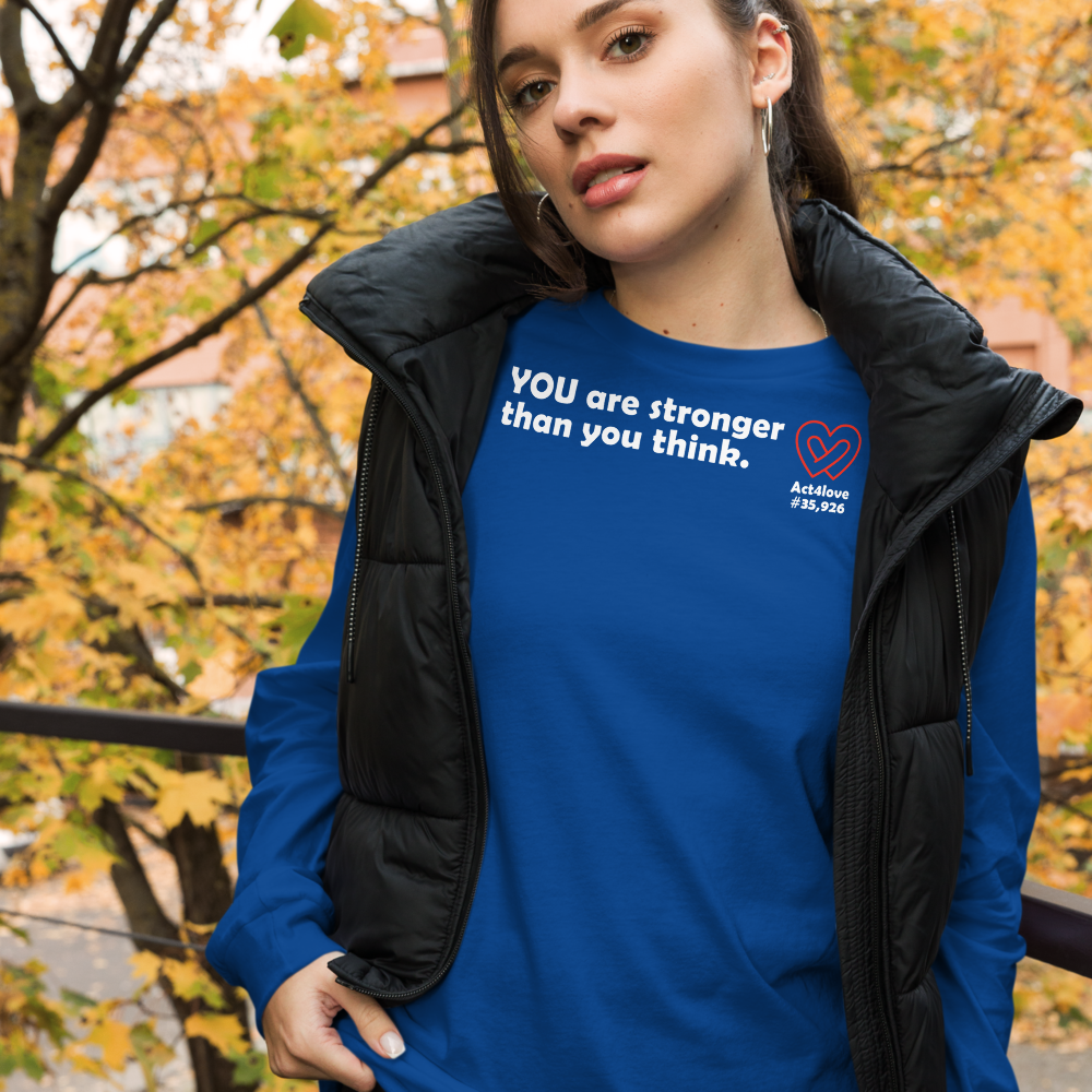 Act4love™ Uplifting Women Long Sleeve Tee – White Text (Limited Edition)