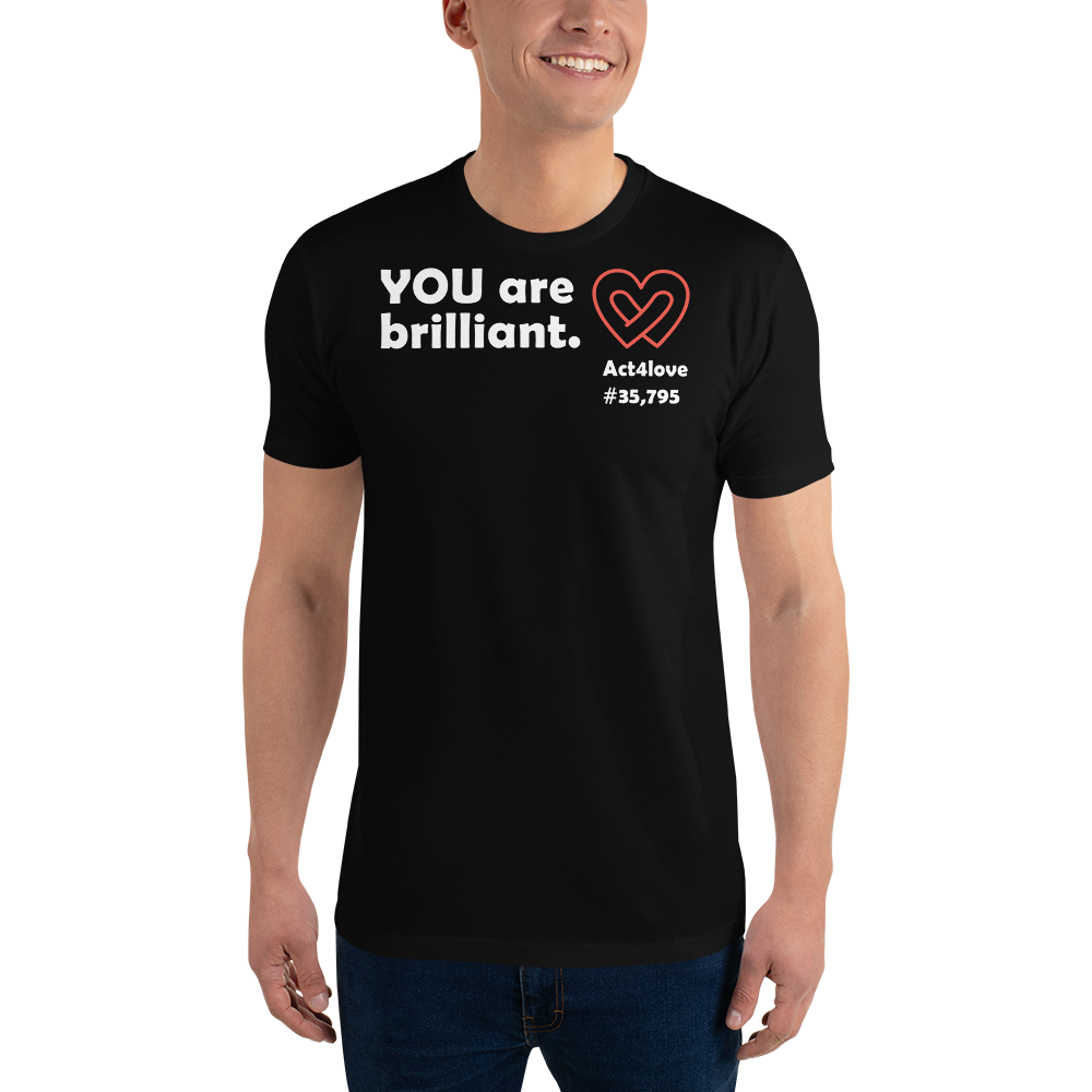 Act4love™ Uplifting Men's Fit T-Shirt – White Text Print (Limited Edition)