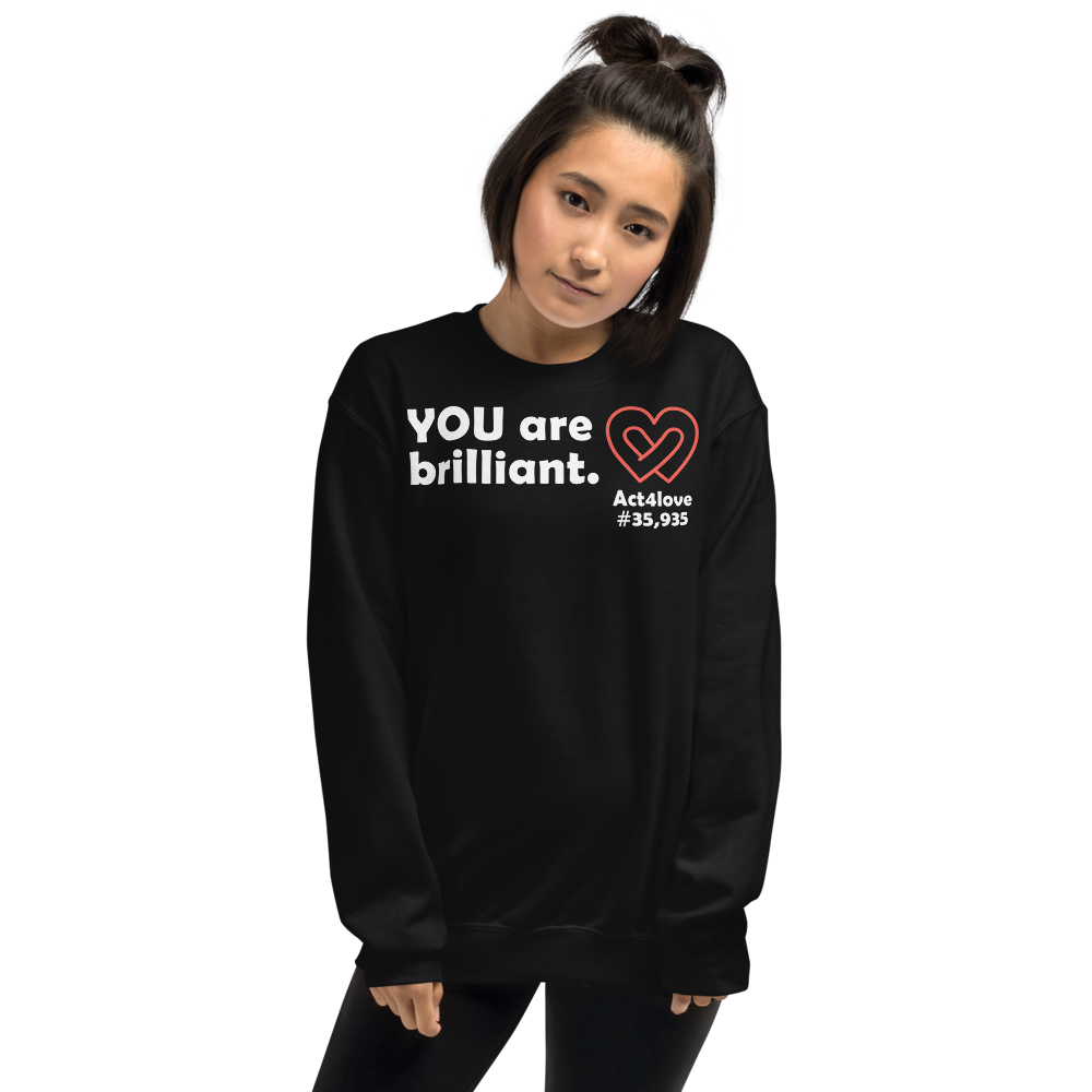 Act4love™ Uplifting Women Sweatshirt – White Text (Limited Edition)