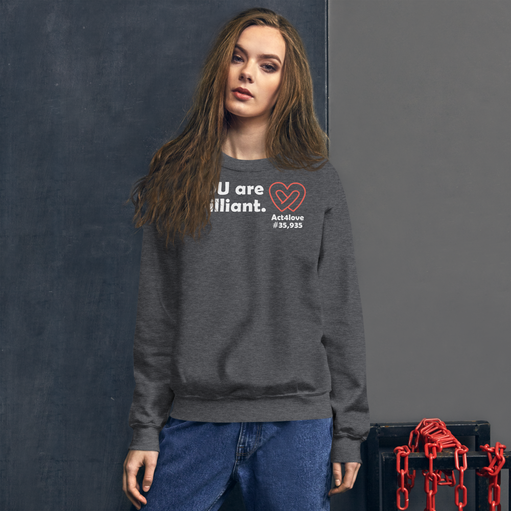 Act4love™ Uplifting Women Sweatshirt – White Text (Limited Edition)