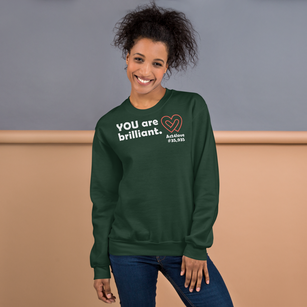 Act4love™ Uplifting Women Sweatshirt – White Text (Limited Edition)