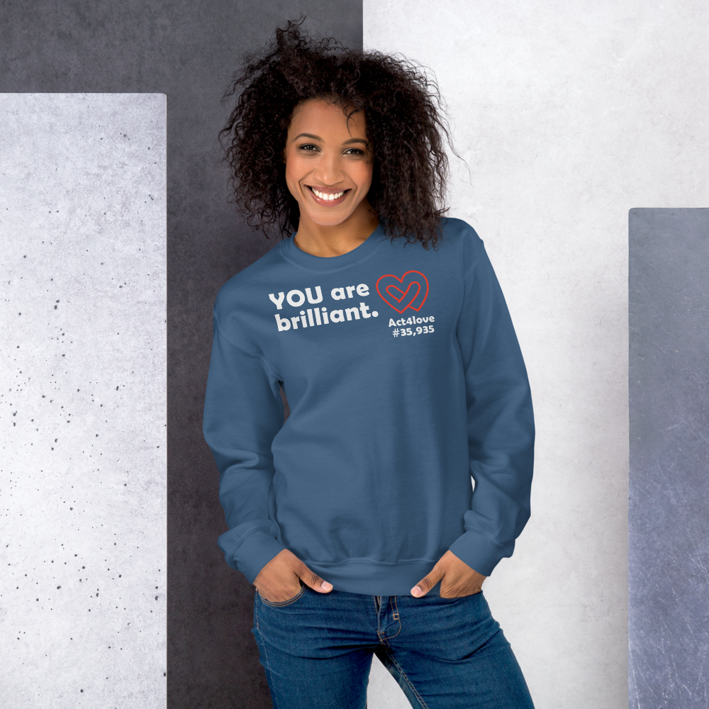 Act4love™ Uplifting Women Sweatshirt – White Text (Limited Edition)