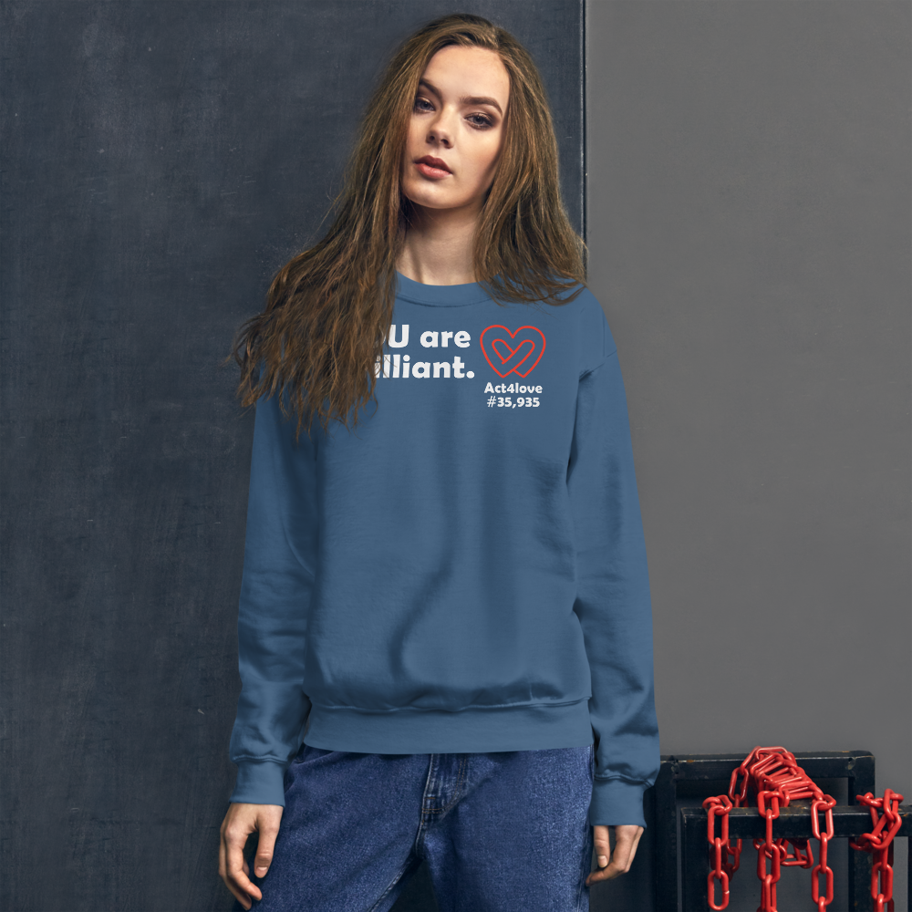 Act4love™ Uplifting Women Sweatshirt – White Text (Limited Edition)