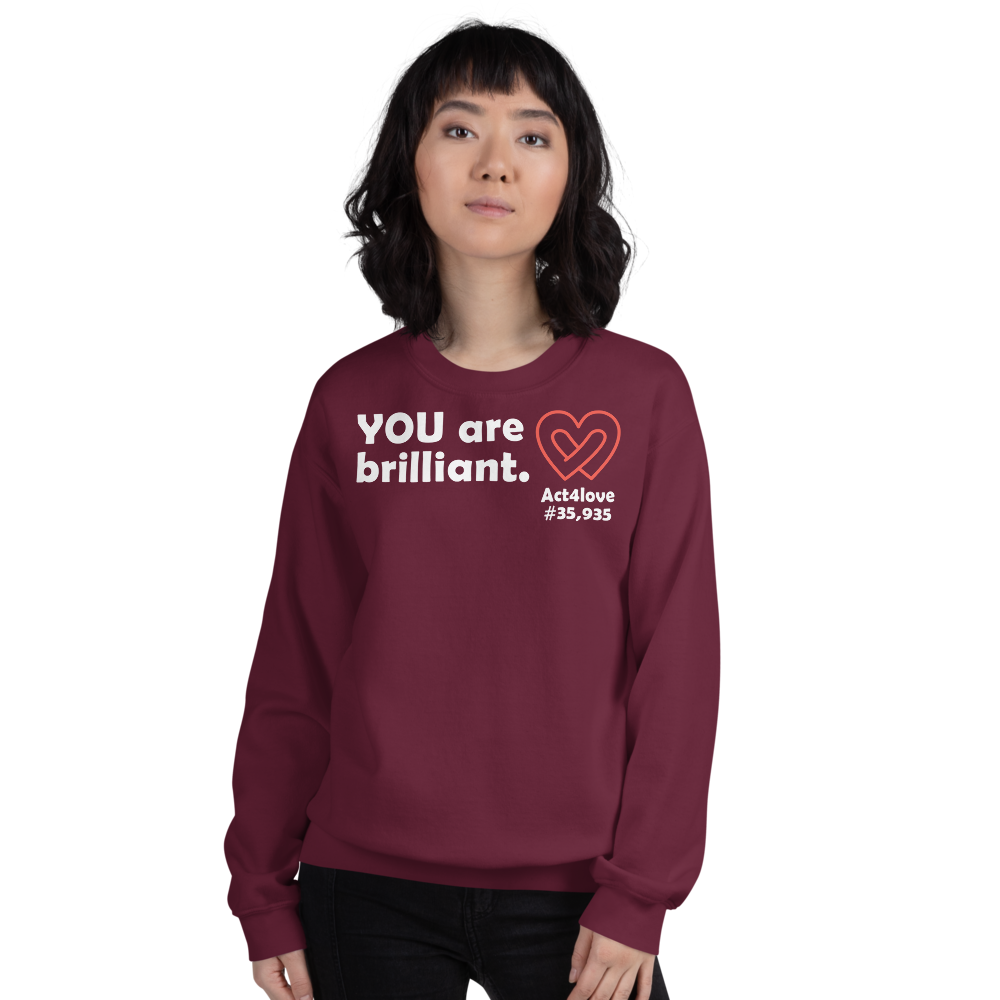 Act4love™ Uplifting Women Sweatshirt – White Text (Limited Edition)