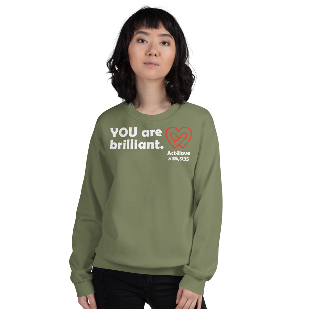 Act4love™ Uplifting Women Sweatshirt – White Text (Limited Edition)