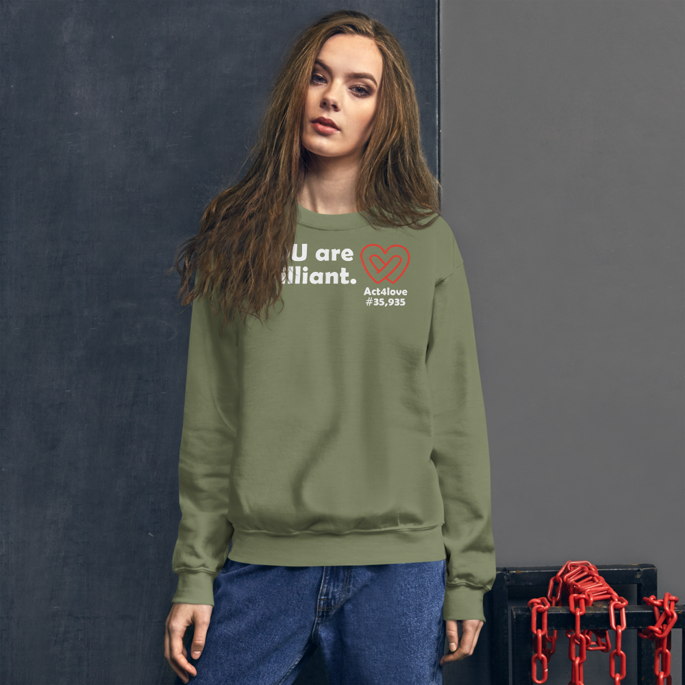 Act4love™ Uplifting Women Sweatshirt – White Text (Limited Edition)