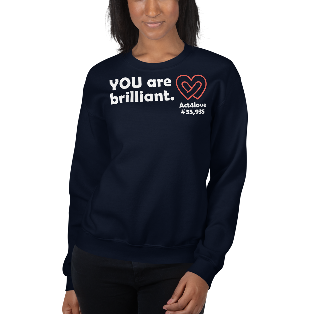 Act4love™ Uplifting Women Sweatshirt – White Text (Limited Edition)