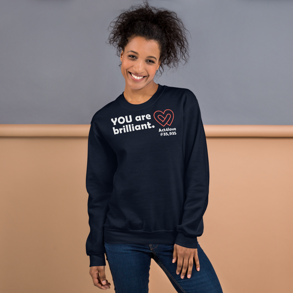 Act4love™ Uplifting Women Sweatshirt – White Text (Limited Edition)