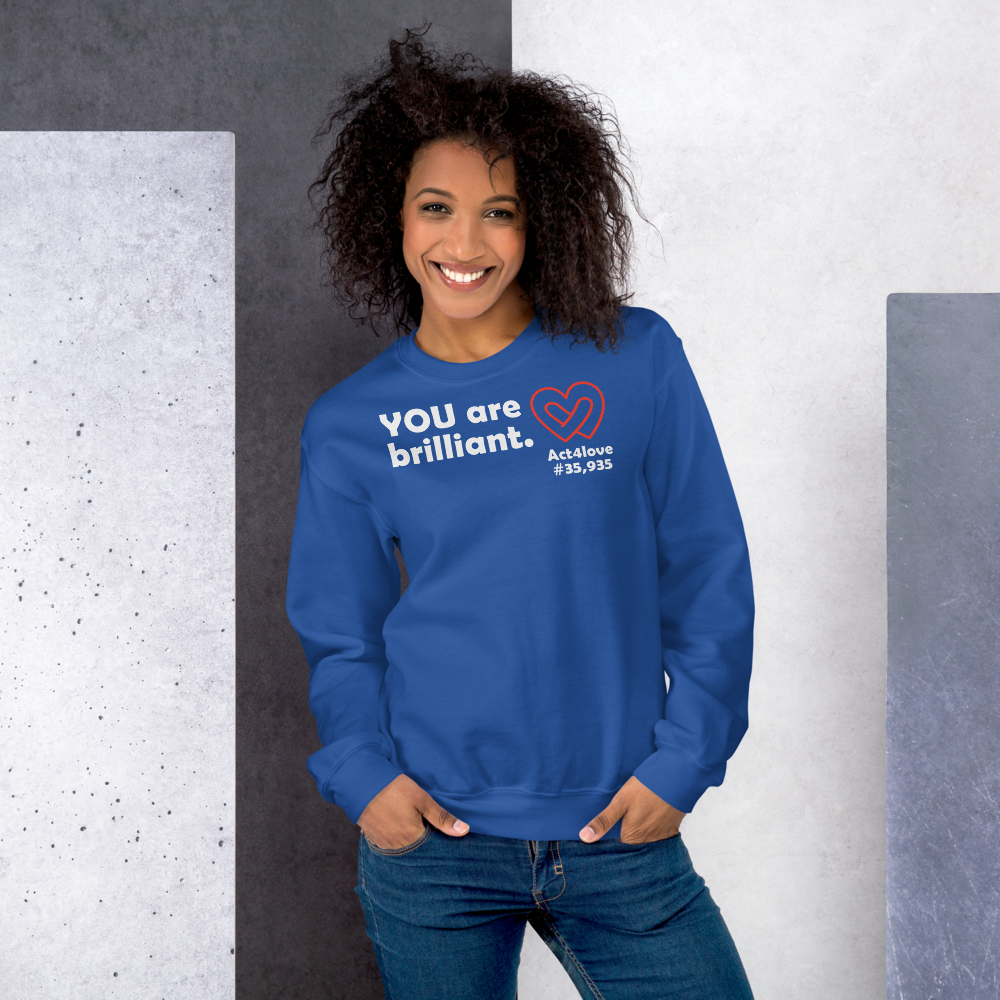 Act4love™ Uplifting Women Sweatshirt – White Text (Limited Edition)