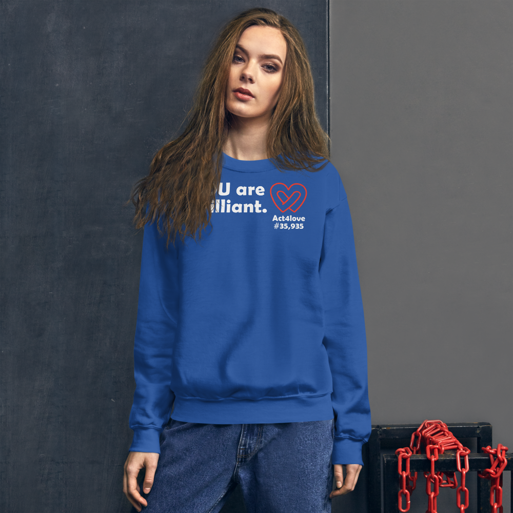 Act4love™ Uplifting Women Sweatshirt – White Text (Limited Edition)