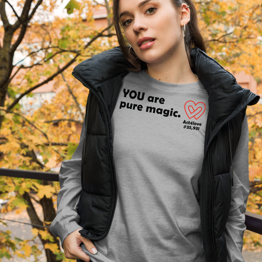 Act4love™ Uplifting Women Long Sleeve Tee – Black Text (Limited Edition)