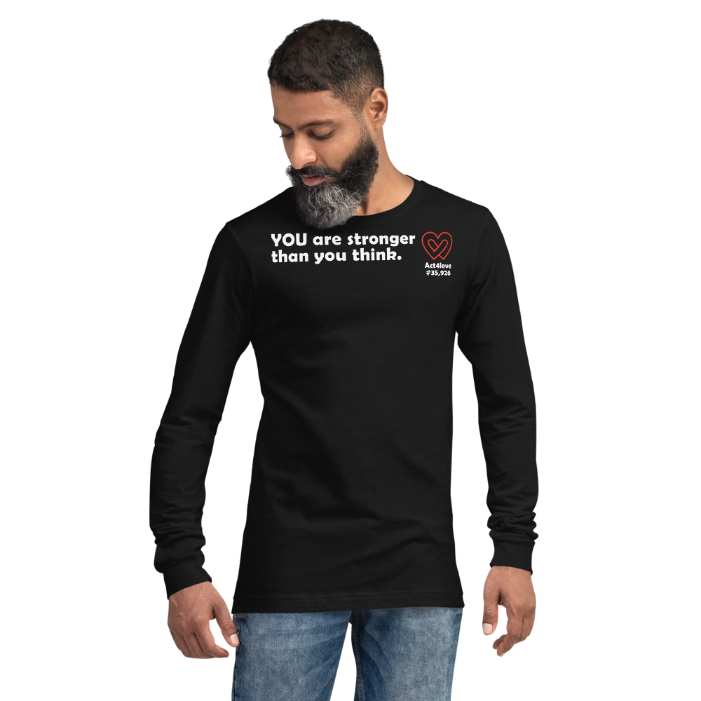 Act4love™ Uplifting Men Long Sleeve Tee – White Text (Limited Edition)