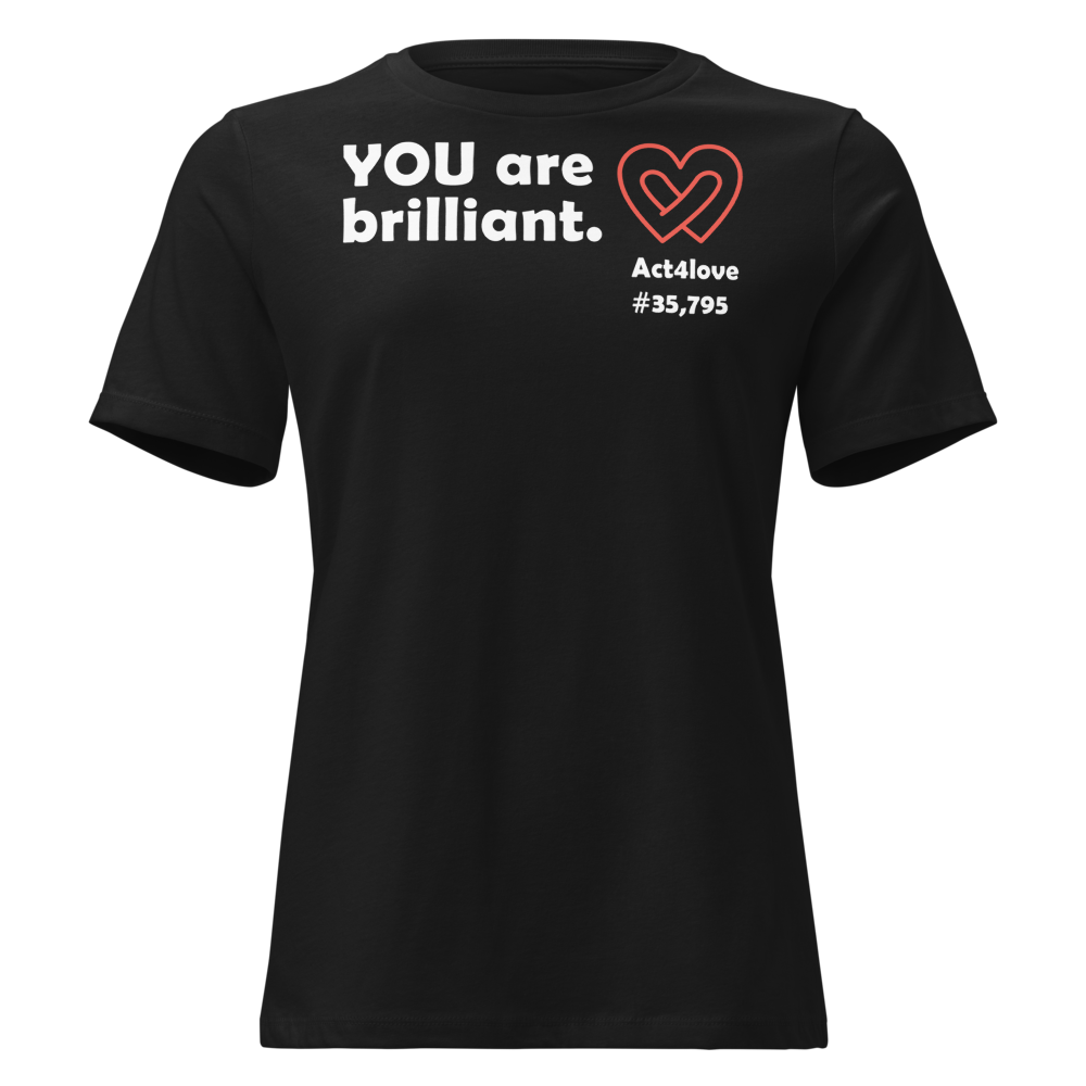 Act4love™ Uplifting Women’s Fit T-Shirt – White Text (Limited Edition)